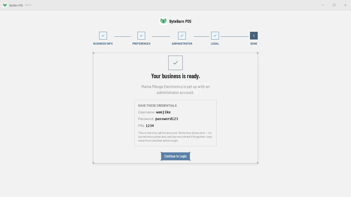 Setup finished: Your business is ready, with the administrator's username, password and PIN to save, and a Continue to Login button.